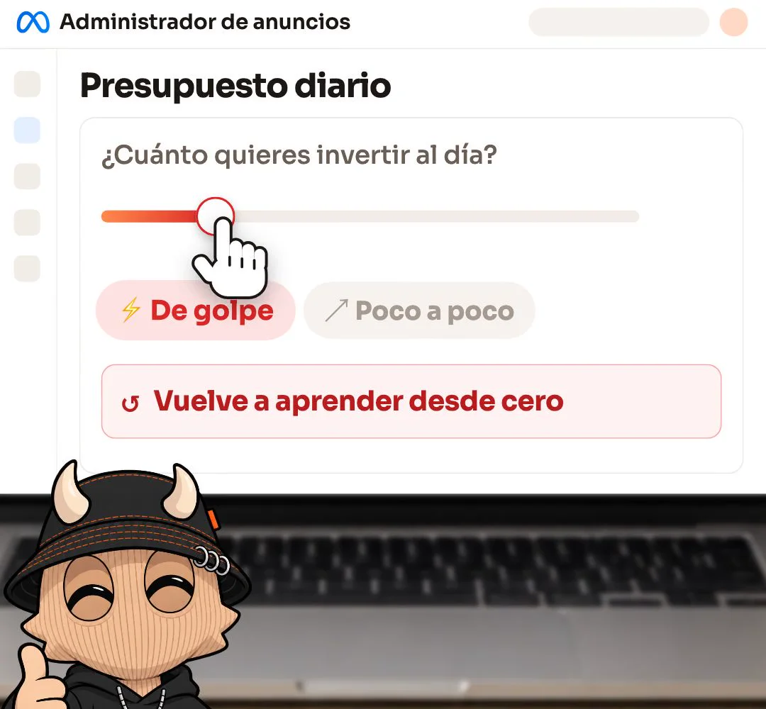 El presupuesto diario subido de golpe, con el aviso «Vuelve a aprender desde cero»